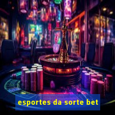 esportes da sorte bet